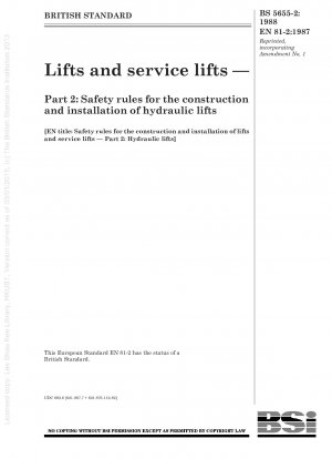 Safety rules for the construction and installation of lifts and service lifts; Part 2 : Hydraulic lifts