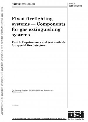 Fixed firefighting systems - Components for gas extinguishing systems - Requirements and test methods for special fire detectors