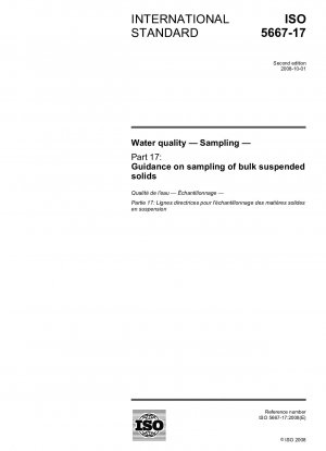 Water quality - Sampling - Part 17: Guidance on sampling of bulk suspended solids