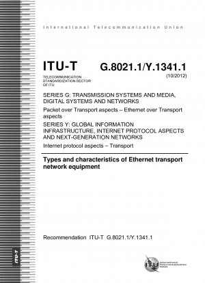 Types and characteristics of Ethernet transport network equipment (Study Group 15)
