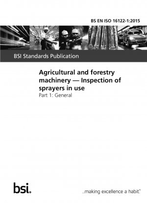 Agricultural and forestry machinery. Inspection of sprayers in use. General