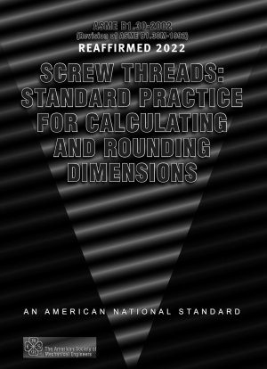 Screw Threads: Standard Practice for Calculating and   Rounding Dimensions