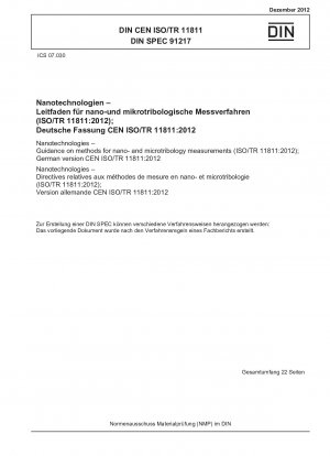 Nanotechnologies - Guidance on methods for nano- and microtribology measurements (ISO/TR 11811:2012); German version CEN ISO/TR 11811:2012