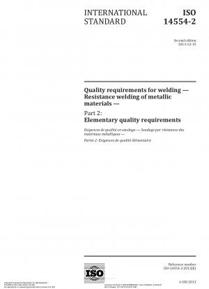 Quality requirements for welding.Resistance welding of metallic materials.Part 2: Elementary quality requirements