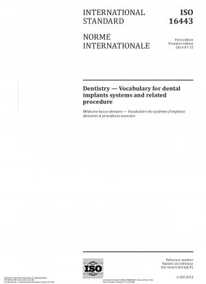 Dentistry - Vocabulary for dental implants systems and related procedure