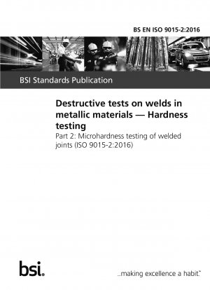  Destructive tests on welds in metallic materials. Hardness testing. Microhardness testing of welded joints