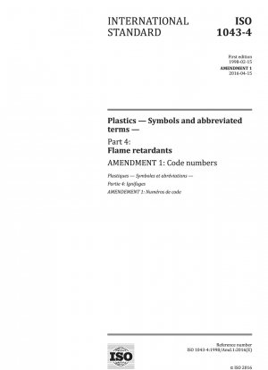 Plastics - Symbols and abbreviated terms - Part 4: Flame retardants - Amendment 1: Code numbers