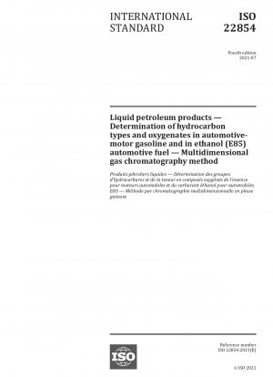Liquid petroleum products - Determination of hydrocarbon types and oxygenates in automotive-motor gasoline and in ethanol (E85) automotive fuel - Multidimensional gas chromatography method