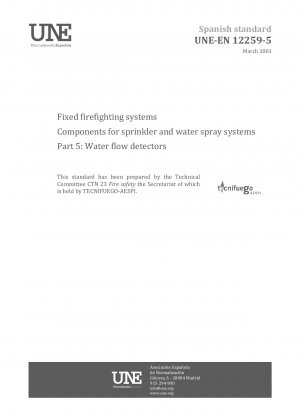 Fixed firefighting systems - Components for sprinkler and water spray systems - Part 5: Water flow detectors