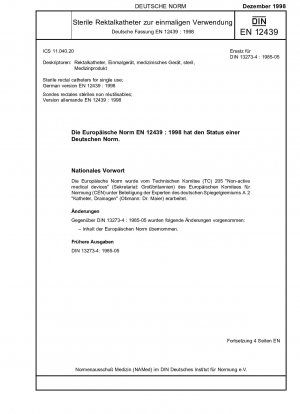 Sterile rectal catheters for single use; German version EN 12439:1998