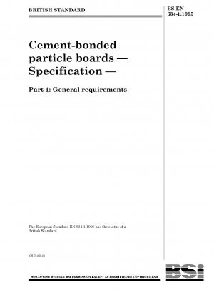 Cement - bonded particle boards — Specification — Part 1 : General requirements