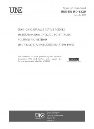 NON-IONIC SURFACE ACTIVE AGENTS. DETERMINATION OF CLOUD POINT INDEX. VOLUMETRIC METHOD. (ISO 4320:1977, INCLUDING ERRATUM 1980).