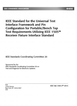 IEEE Standard for the Universal Test Interface Framework and Pin Configuration for Portable/Benchtop Test Requirements Utilizing IEEE 1505(TM) Receiver Fixture Interface Standard
