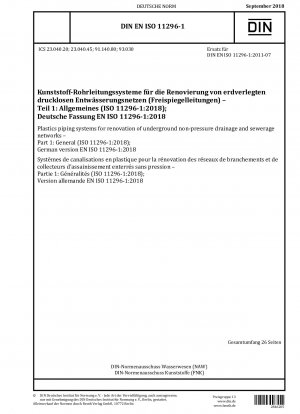 Plastics piping systems for renovation of underground non-pressure drainage and sewerage networks - Part 1: General (ISO 11296-1:2018); German version EN ISO 11296-1:2018