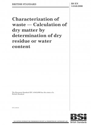 Characterization of waste — Calculation of dry matter by determination of dry residue or water content