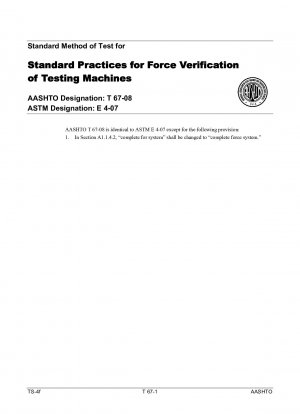 Standard Method of Test for Standard Practices for Force Verification of Testing Machines