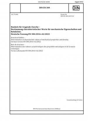 Structural timber - Determination of characteristic values of mechanical properties and density; German version EN 384:2016+A2:2022