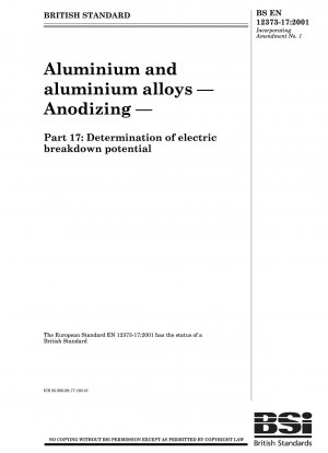 Aluminium and aluminium alloys. Anodizing. Determination of electric breakdown potential