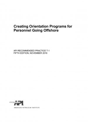 Creating Orientation Programs for Personnel Going Offshore (FIFTH EDITION)
