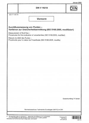 Measurement of fluid flow - Procedures for the evaluation of uncertainties (ISO 5168:2005, modified)