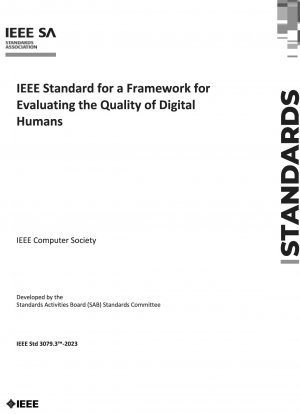 IEEE Standard for a Framework for Evaluating the Quality of Digital Humans