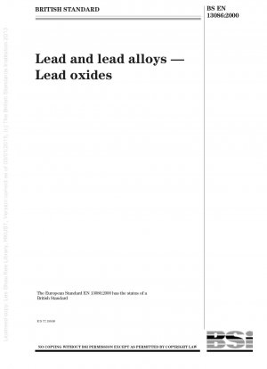 Lead and lead alloys - Lead oxides