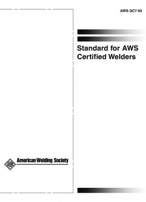 Standard for AWS Certified Welders  [Superseded: AWS QC3]