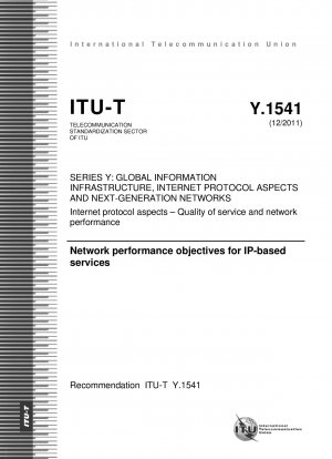 Network performance objectives for IP-based services (Study Group 12)