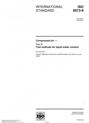 Compressed air - Part 9: Test methods for liquid water content
