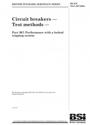 Circuit breakers-Test methods-Part 307:Performance with a locked tripping system