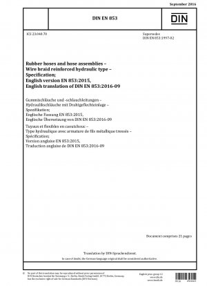 Rubber hoses and hose assemblies - Wire braid reinforced hydraulic type - Specification; German version EN 853:2015
