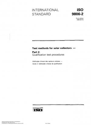 Test methods for solar collectors - Part 2: Qualification test procedures