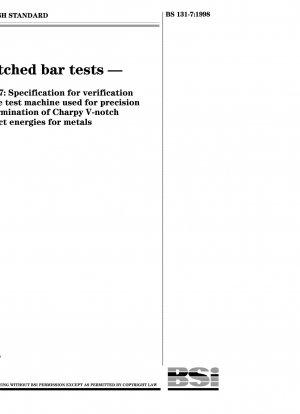 Notched bar tests - Specification for verification of the test machine used for precision determination of Charpy V-notch impact energies for metals