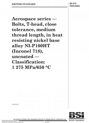 Aerospace series - Bolts, T-head, close tolerance, medium thread length, in heat resisting nickel base alloy NI-P100HT (Inconel 718), uncoated - Classification: 1 275 MPa/650 °C