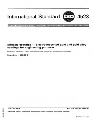 Metallic coatings; Electrodeposited gold and gold alloy coatings for engineering purposes