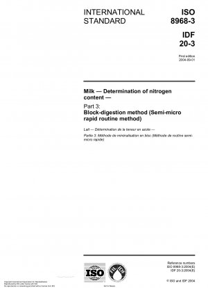 Milk - Determination of nitrogen content - Part 3: Block-digestion method (Semi-micro rapid routine method)