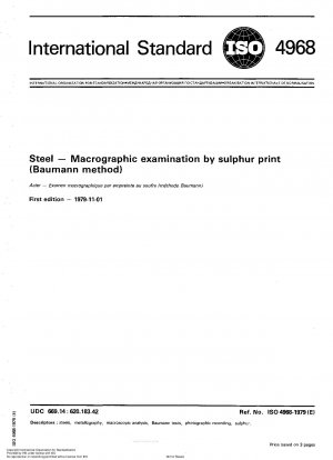 Steel; Macrographic examination by sulfur print (Baumann method)