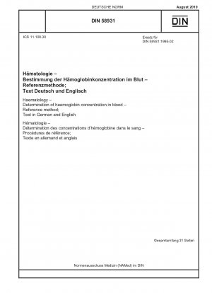 Haematology - Determination of haemoglobin concentration in blood - Reference method; Text in German and English