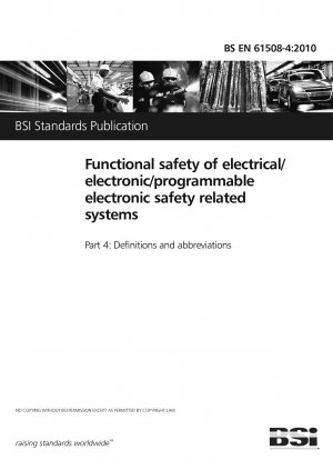 Functional safety of electrical/electronic/ programmable electronic safety related systems. Definitions and abbreviations