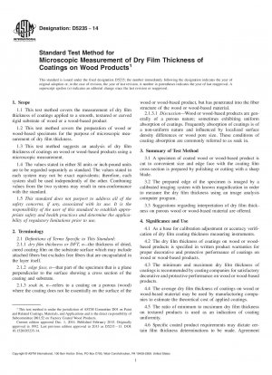 Standard Test Method for Microscopic Measurement of Dry Film Thickness of Coatings on  Wood Products