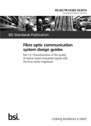 Fibre optic communication system design guides. Characterization of the quality of optical vector-modulated signals with the error vector magnitude