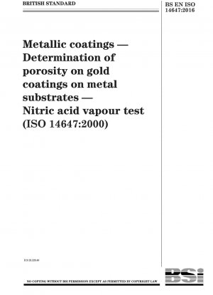 Metallic coatings. Determination of porosity in gold coatings on metal substrates. Nitric acid vapour test