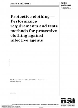 Protective clothing - Performance requirements and tests methods for protective clothing against infective agents