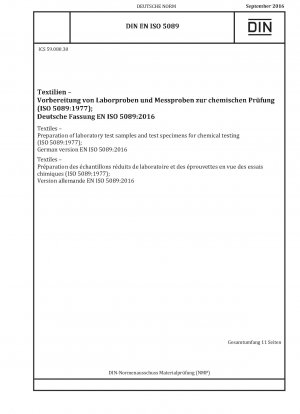 Textiles - Preparation of laboratory test samples and test specimens for chemical testing (ISO 5089:1977); German version EN ISO 5089:2016