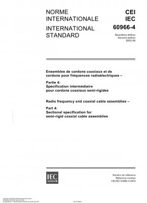 Radio frequency and coaxial cable assemblies - Part 4: Sectional specification for semi-rigid coaxial cable assemblies