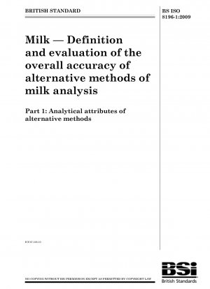 Milk - Definition and evaluation of the overall accuracy of alternative methods of milk analysis - Analytical attributes of alternative methods