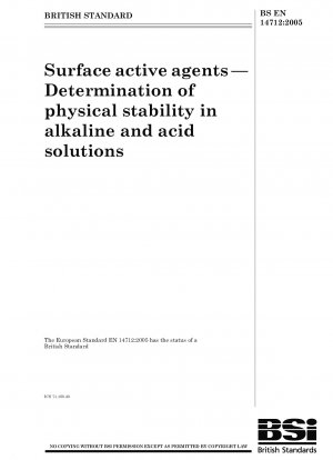 Surface active agents - Determination of physical stability in alkaline and acid solutions