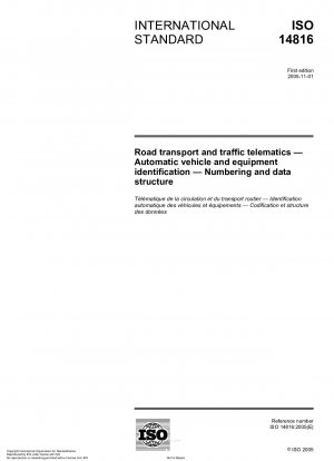 Road transport and traffic telematics - Automatic vehicle and equipment identification - Numbering and data structure
