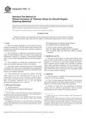 Standard Test Method for  Stress-Corrosion of Titanium Alloys by Aircraft Engine Cleaning  Materials