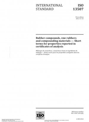 Rubber compounds, raw rubbers and compounding materials - Short terms for properties reported in certificates of analysis